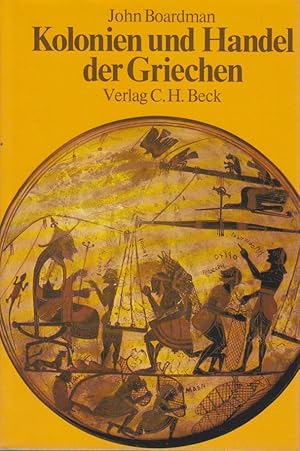 Bild des Verkufers fr Kolonien und Handel der Griechen : Vom spten 9. bis zum 6. Jh. v. Chr. zum Verkauf von Bcher bei den 7 Bergen