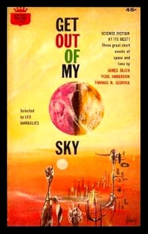 Seller image for GET OUT OF MY SKY for sale by W. Fraser Sandercombe