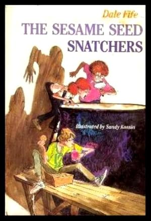Seller image for THE SESAME SEED SNATCHERS for sale by W. Fraser Sandercombe