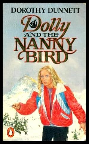 Image du vendeur pour DOLLY AND THE NANNY BIRD - A Johnson Johnson Mystery mis en vente par W. Fraser Sandercombe