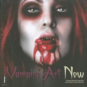 Seller image for Vampire Art Now for sale by WeBuyBooks