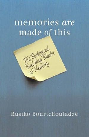 Seller image for Memories Are Made of This: The Biological Building Blocks of Memory for sale by WeBuyBooks