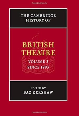 Imagen del vendedor de The Cambridge History of British Theatre: Volume 3 a la venta por WeBuyBooks