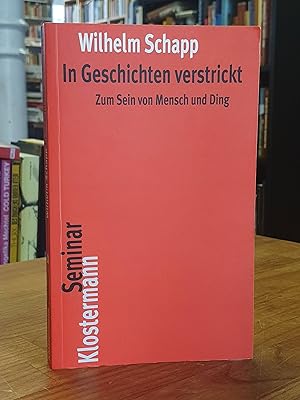 Imagen del vendedor de In Geschichten verstrickt - Zum Sein von Mensch und Ding, a la venta por Antiquariat Orban & Streu GbR