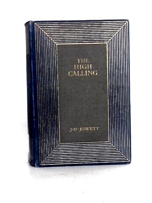 Bild des Verkufers fr The High Calling zum Verkauf von World of Rare Books