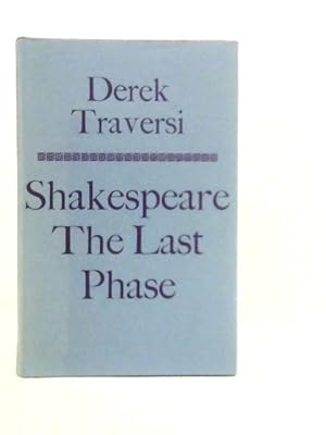 Imagen del vendedor de Shakespeare: The Last Phase a la venta por World of Rare Books