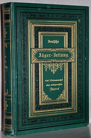 Deutsche Jäger-Zeitung. Organ für Jagd, Schießwesen, Fischerei, Zucht und Dressur von Jagdhunden....