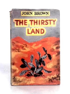 Seller image for The Thirsty Land for sale by World of Rare Books