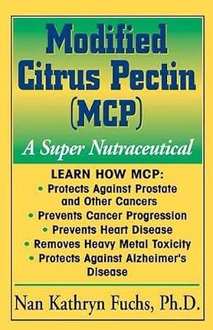 Bild des Verkufers fr Modified Citrus Pectin (MCP): A Super Nutraceutical (Paperback) zum Verkauf von Grand Eagle Retail