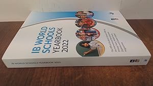 Seller image for IB World Schools Yearbook 2022: The Official Guide to Schools Offering the International Baccalaureate Primary Years, Middle Years, Diploma and Career-related Programmes (Schools Guides) for sale by BoundlessBookstore