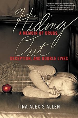 Bild des Verkufers fr Hiding Out: A Memoir of Drugs, Deception, and Double Lives: A Story of Family, Secrecy, and Devotion zum Verkauf von WeBuyBooks