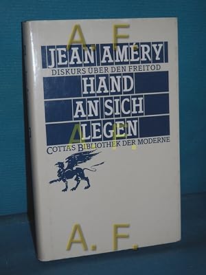 Seller image for Hand an sich legen : Diskurs ber den Freitod (Cottas Bibliothek der Moderne 21) for sale by Antiquarische Fundgrube e.U.