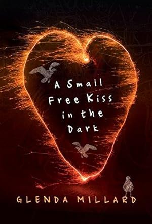 Seller image for A Small Free Kiss In The Dark for sale by WeBuyBooks