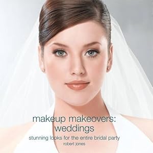 Bild des Verkufers fr Makeup Makeovers: Weddings - Stunning Looks for the Entire Bridal Party zum Verkauf von WeBuyBooks
