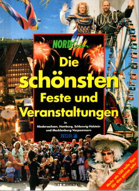 Seller image for NORDtour Freizeitverfhrer: Die schnsten Feste und Veranstaltungen in Schleswig-Holstein, Hamburg, Niedersachsen und Mecklenburg-Vorpommern. for sale by Leonardu
