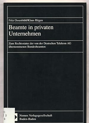Seller image for Beamte in privaten Unternehmen Zum Rechtsstatus der von der Deutschen Telekom AG bernommenen Bundesbeamten for sale by avelibro OHG
