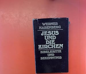 Seller image for Jesus und die Kirchen - Bibelkritik und Bekenntnis for sale by biblion2