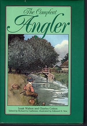 The COMPLEAT ANGLER by Izaak Walton & Charles Cotton 1985 or The Contemplative Man's Recreation