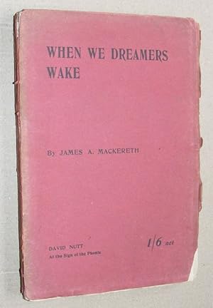 When we Dreamers Wake