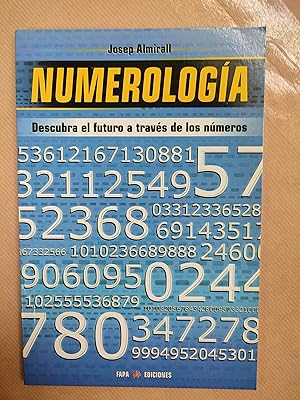 Seller image for NUMEROLOGIA: DESCUBRA EL FUTURO A TRAVES DE LOS NUMEROS for sale by LIBRERIA ANTICUARIA LUCES DE BOHEMIA