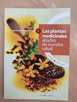 Imagen del vendedor de Plantas Medicinales Aliadas De Nuestra Salud T.1 a la venta por LIBRERIA ANTICUARIA LUCES DE BOHEMIA