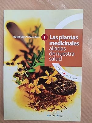 Imagen del vendedor de Plantas Medicinales Aliadas De Nuestra Salud T.1 a la venta por LIBRERIA ANTICUARIA LUCES DE BOHEMIA