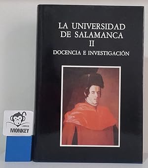 Seller image for La Universidad de Salamanca II. Docencia e investigacin for sale by MONKEY LIBROS