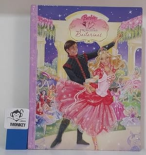 Immagine del venditore per Barbie en las 12 Princesas Bailarinas venduto da MONKEY LIBROS
