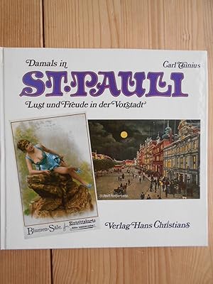 Damals in St. Pauli : Lust u. Freude in d. Vorstadt.