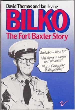 Seller image for Bilko: The Fort Baxter Story for sale by WeBuyBooks