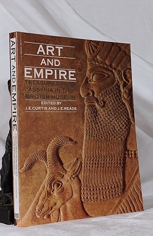 Seller image for ART AND EMPIRE. Treasures From Assyria In The British Museum for sale by A&F.McIlreavy.Buderim Rare Books