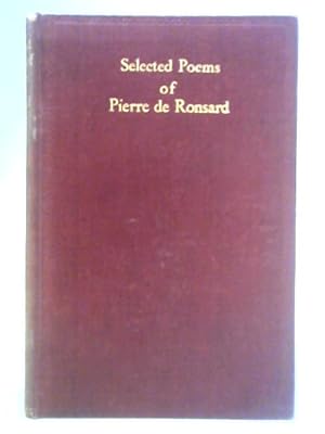 Immagine del venditore per Selected Poems of Pierre De Ronsard venduto da World of Rare Books