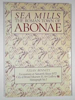 Image du vendeur pour The Roman town of Abonae: excavations at Nazareth House, Sea Mills, Bristol, 1972 mis en vente par Cotswold Internet Books