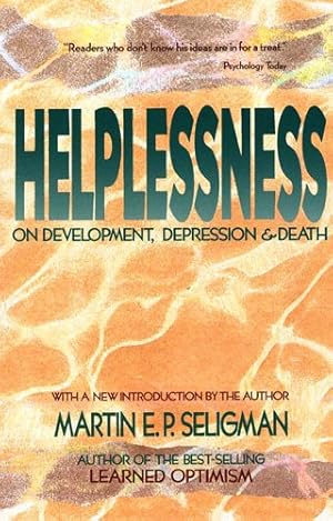 Immagine del venditore per Helplessness: On Depression, Development, and Death (A Series of Books in Psychology) venduto da Pieuler Store