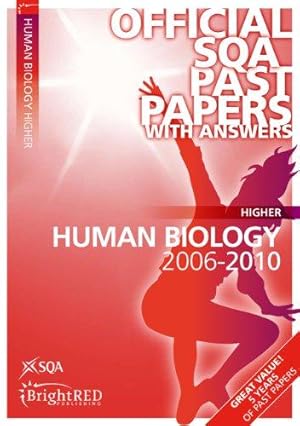 Bild des Verkufers fr Human Biology Higher SQA Past Papers 2010 zum Verkauf von WeBuyBooks