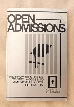 Immagine del venditore per Open Admissions: The Promise and the Lie of Open Access to American Higher Education venduto da Exchange Value Books