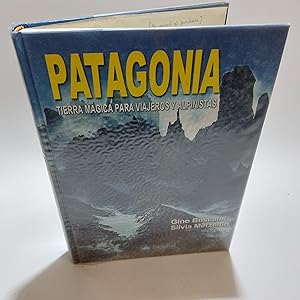 Imagen del vendedor de Patagonia: Tierra magica para viajeros y alpininstas a la venta por Cambridge Rare Books