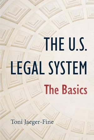 Immagine del venditore per U.S. Legal System : The Basics venduto da GreatBookPrices