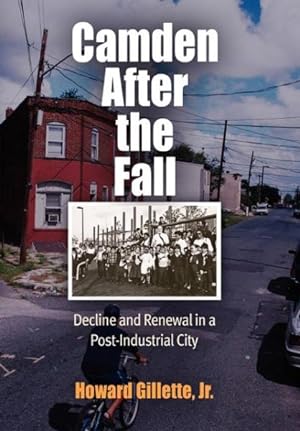 Seller image for Camden After the Fall : Decline And Renewal in a Post-industrial City for sale by GreatBookPrices