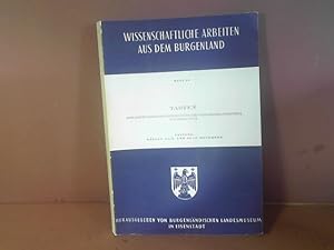 Tadten. Eine dorfmonographische Forschung der Ethnographia Pannonica Austriaca 1972 / 73. (= Wiss...