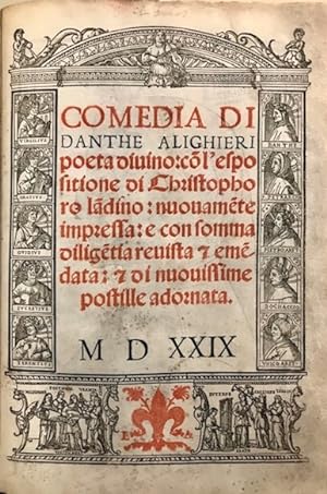 Imagen del vendedor de Comedia di Danthe Alighieri poeta divino: con l espositione di Christophoro Landino: nuovamente impressa: e con somma diligentia revista & emendata: & di nuovissime postille adornata a la venta por Libreria Ex Libris ALAI-ILAB/LILA member