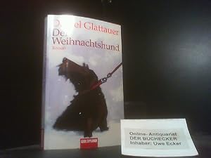 Image du vendeur pour Der Weihnachtshund : Roman. Goldmann ; 46762 mis en vente par Der Buchecker