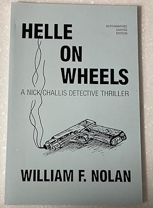 Bild des Verkufers fr Helle on Wheels A Nick Challis Detective Thriller zum Verkauf von biblioboy