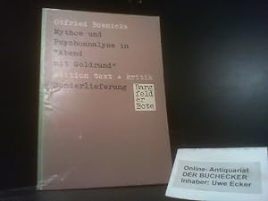 Bild des Verkufers fr Mythos und Psychoanalyse in "Abend mit Goldrand". Bargfelder Bote ; 1980, Sonderlfg. zum Verkauf von Der Buchecker