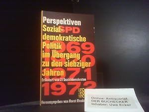 Bild des Verkäufers für Perspektiven: Sozialdemokratische Politik im Übergang zu den siebziger Jahren Erläutert von 21 Sozialdemokraten. zum Verkauf von Der Buchecker