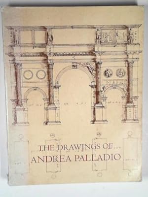 Seller image for The drawings of Andrea Palladio for sale by Cotswold Internet Books