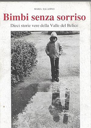 Immagine del venditore per bimbi senza sorriso dieci storie vere della valle del belice venduto da Libreria Del Corso