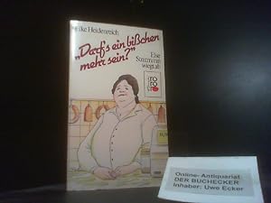 "Darf's ein bisschen mehr sein?" : Else Stratmann wiegt ab ; (Texte von 1975 - 1984). Rororo ; 54...