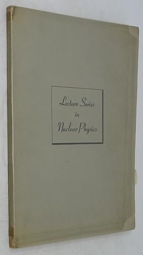 Seller image for Lecture Series in Nuclear Physics (MDDC 1175) for sale by Powell's Bookstores Chicago, ABAA