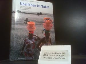 Seller image for berleben im Sahel : eine kologische und entwicklungspolitische Herausforderung. Klaus M. Leisinger ; Karin Schmitt (Hrsg.) for sale by Der Buchecker